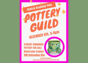 Central Academy Potters Pottery sale, Dec. 6, 5-8 p.m., at Mainframe Studios